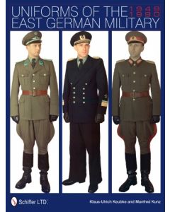 Uniforms of the East German Military: 1949-1990