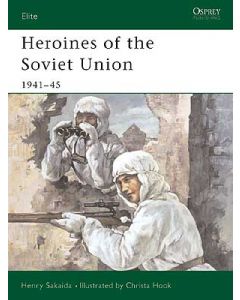 Heroines Of The Soviet Union 1941-45