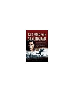 RED ROAD FROM STALINGRAD
Mansur Abdulin Fought In The Front Ranks Of The Soviet Infantry Against The German Invaders 
at Stalingrad, Kursk And On The Banks Of The Dnieper This Is His Extraordinary Story